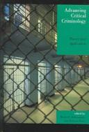 Cover of: Advancing Critical Criminology: Theory and Application (Critical Perspectives on Crime and Inequality)