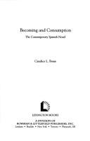 Cover of: Becoming and Consumption by Candice Bosse, Candice Bosse