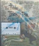 Cover of: The Tale of Tricky Fox