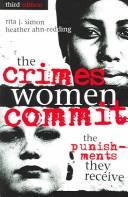 Cover of: The Crimes Women Commit: The Punishments They Receive