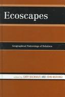 Cover of: Ecoscapes: Geographical Patternings of Relations