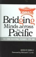 Cover of: Bridging Minds Across the Pacific by Cheng Li, Cheng Li