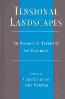 Cover of: Tensional Landscapes: The Dynamics of Boundaries and Placements