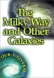 Cover of: The Milky Way and Other Galaxies (Vogt, Gregory. Our Universe.)