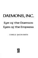 Cover of: DAEMONS INC: Eye of the Daemon; Eyes of the Empress