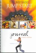 Cover of: The Method Jump Start Journal: 8 Weeks To Wellness