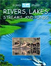 Cover of: Rivers, Lakes, Streams, and Ponds (Biomes Atlases) by 