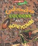 Cover of: Cockroaches, cocoons, and honeycombs by Janice Parker