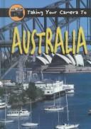 Cover of: Australia (Taking Your Camera to) by Ted Park