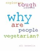 Cover of: Why Are People Vegetarian? (Why Series)