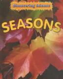 Cover of: The Seasons (Hunter, Rebecca, Discovering Science.)