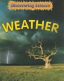 Cover of: Weather (Hunter, Rebecca, Discovering Science.)