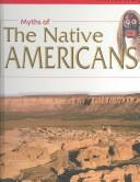 Cover of: Myths of the Native Americans (Mythic World)