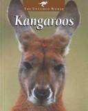 Cover of: Kangaroos (The Untamed World)
