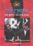 Cover of: Racism: The Impact on Our Lives (21st Century Debates)
