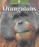 Cover of: Orangutans (The Untamed World)