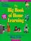 Cover of: The Big Book of Home Learning 