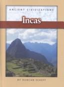 Cover of: Incas (Ancient Civilizations)