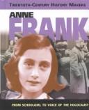 Cover of: Anne Frank (20th Century History Makers) by 