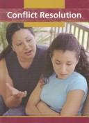 Cover of: Conflict Resolution (Character Education (Raintree (Firm)).) by 
