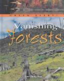 Cover of: Vanishing Forests (Green Alert)