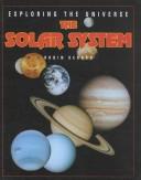 Cover of: The Solar System (Exploring the Universe) | Robin Kerrod