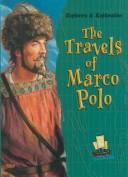 Cover of: The Travels of Marco Polo (Explorers and Exploration)