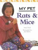 Cover of: Rats & Mice (My Pet) by Honor Head