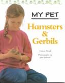 Cover of: Hamsters & Gerbils (Head, Honor. My Pet.) by 