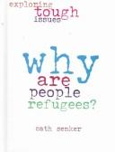 Cover of: Why Are People Refugees? (Exploring Tough Issues) by Cath Senker