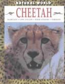 Cover of: Cheetah: Habitats, Life Cycles, Food Chains, Threats (Natural World (Austin, Tex.).)