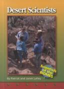 Cover of: Desert Scientists (Scientists of the Biomes)