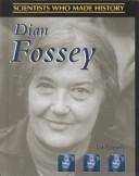 Cover of: Dian Fossey (Scientists Who Made History) by 