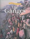 Cover of: The Ganges (River Journey) by Rob Bowden