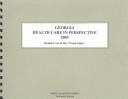 Cover of: Georgia Health Care in Perspective 2003: Health Care in the "Peach State" (Georgia Health Care in Perspective)