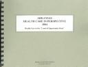 Cover of: Arkansas Health Care in Perspective 2004: Health Care in the "Land of Opportunity State" (Arkansas Health Care in Perspective)