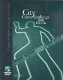 Cover of: City Crime Rankings: Crime in Metropolitan America (City Crime Rankings)