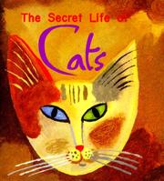 Cover of: Secret Life Of Cats (Monterey Editions)