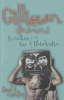 Cover of: Gilligan Unbound: Pop Culture in the Age of Globalization