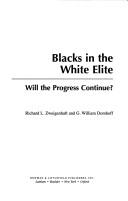 Cover of: Blacks in the White Elite: Will the Progress Continue?
