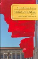 Cover of: China's deep reform: Domestic politics in transition