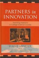 Cover of: Partners in innovation: teaching assistants in college science courses