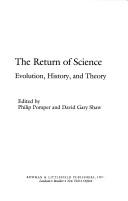 Cover of: The return of science: evolution, history, and theory