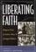 Cover of: Liberating faith