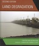 Cover of: Land Degradation by Douglas L. Johnson, Laurence A. Lewis