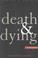 Cover of: Death and dying