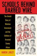 Cover of: Schools Behind Barbed Wire  by Karen L. Riley