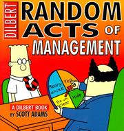 Cover of: Random Acts Of Management:A Dilbert Book by Scott Adams