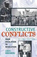 Cover of: Constructive conflicts by Louis Kriesberg, Louis Kriesberg