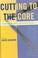 Cover of: Cutting to the Core
